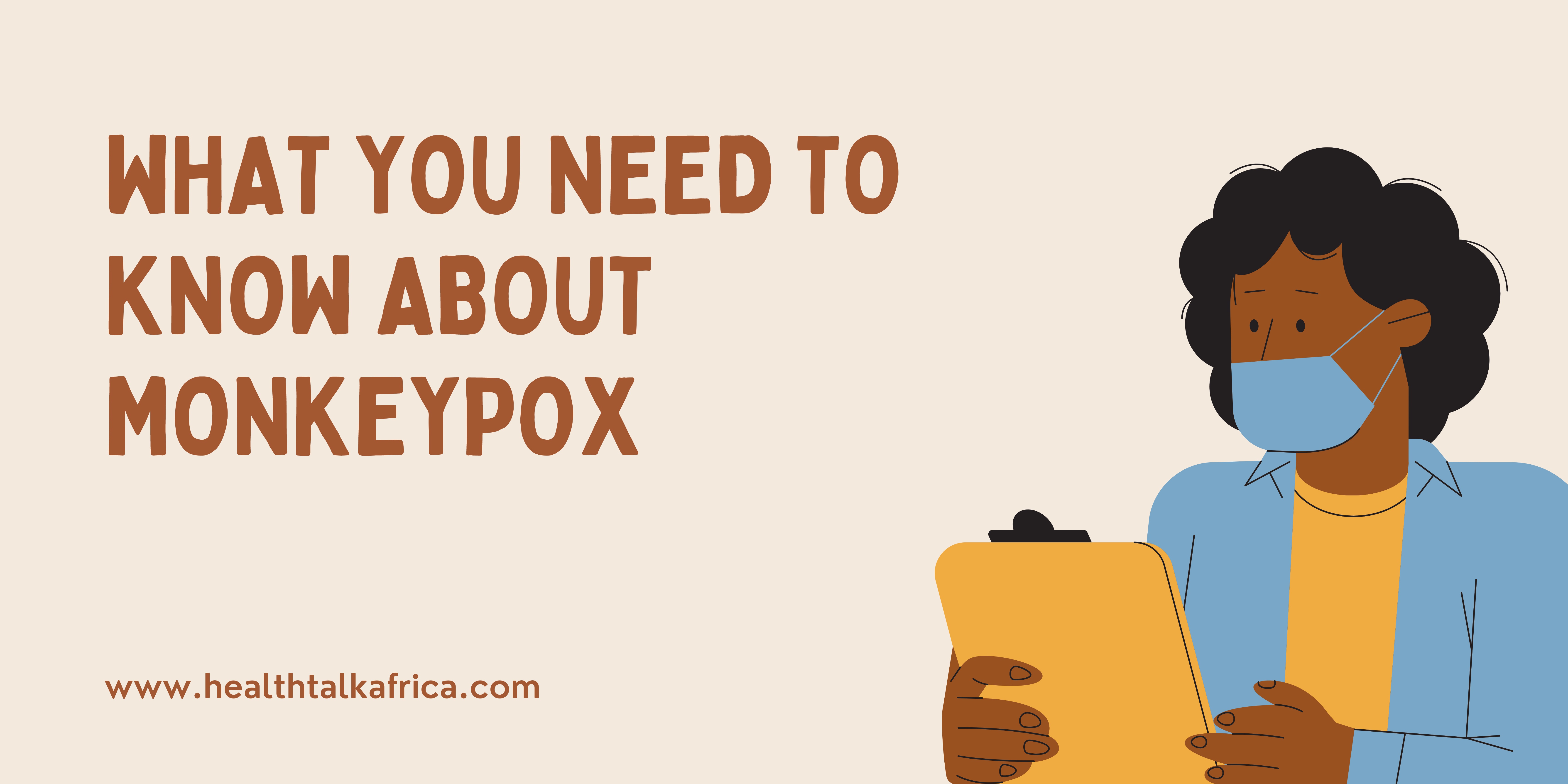 What You Need To Know About Monkeypox