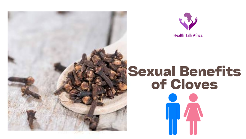 Sexual Benefits of Cloves for Men and Women